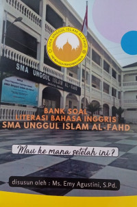Bank Soal Literasi Bahasa Indonesia : mau ke mana setelah ini?