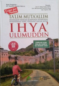 Ta'lim muta'allim : kajian dan analisis menjelaskan komponen-komponen pendidikan dilengkapi tanya jawab jilid dua