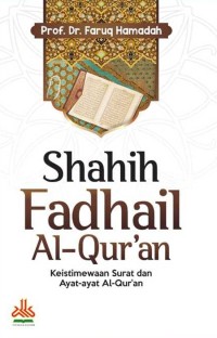 Shahih fadhail al-qur'an : keistimewaan surat dan ayat-ayat al-qur'an
