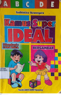 Kamus super ideal bergambar : dilengkapi cara baca
