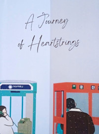 A Journey of heartstrings