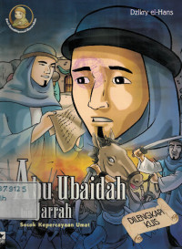 Abu Ubaidah in Jarrah : sosok kepercayaan umat