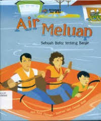 Air meluap : sebuah buku tentang banjir