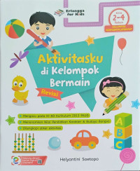 Aktivitasku di Kelompok Bermain : Revisi (Usia 2-4 Tahun)