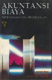 Akuntansi Biaya : perencanaan dan pembangunan edisi 9 jilid 1