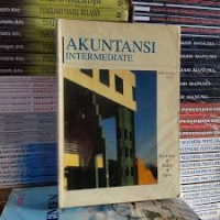 Akuntansi Intermediate : jilid 1 edisi ke-3