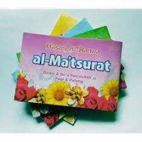 Al-Ma'tsurat : dzikir dan doa rasulullah pagi dan petang
