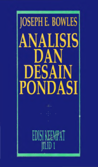 ANALISIS DAN DESAIN PONDASI : Edisi Keempat Jilid 1