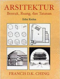 ARSITEKTUR : Bentuk, Ruang, dan Tatanan Edisi Kedua