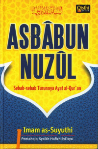 Asbabun nuzul : sebab-sebab turunnya ayat al-qur'an