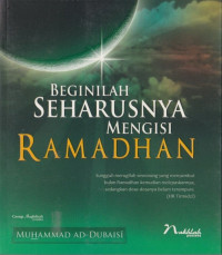 Beginilah seharusnya mengisi ramadhan
