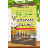 Bimbingan Akhlak Mulia : bekal berharga bagi ananda