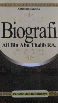 Biografi Ali bin Abi Thalib ra.