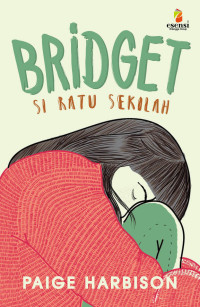 Bridget : si ratu sekolah