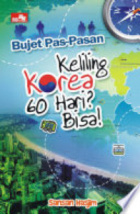 Bujet pas-pasan keliling Korea 60 hari? bisa!