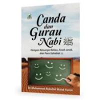 Canda dan Gurau Nabi : dengan keluarga beliau, anak-anak, dan para sahabat