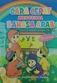 Cara Cepat Mengenal Bahasa Arab untuk Anak-anak TK/TPA