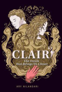 Clair : the death that brings us closer