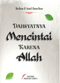 Dahsyatnya mencintai karena Allah