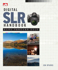 Digital SLR handbook : buku panduan DSLR