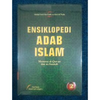 Ensiklopedi adab islam : menurut alqur'an dan as-sunnah jilid 2