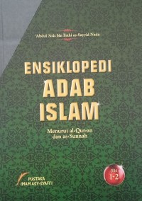 Ensiklopedia adab islam jilid 1