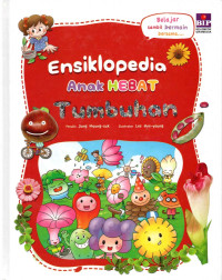 Ensiklopedia Anak Hebat : Tumbuhan