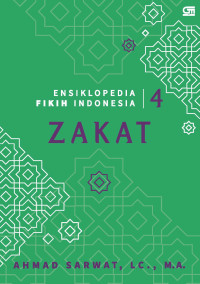 Ensiklopedia fikih Indonesia 4 : zakat