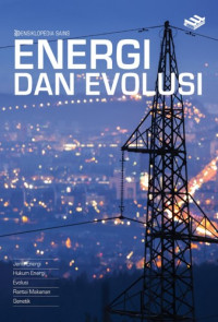 Ensiklopedia sains : energi dan evolusi