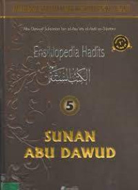 Ensikopedia hadits 5 : sunan abu dawud