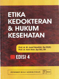 Etika kedokteran & hukum kesehatan edisi 4