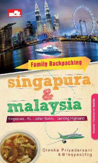 Family backpacking Singapura & Malaysia
