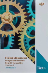 Fisika Mekanika dengan Pendekatan Berpikir Kausalitik Volume 2