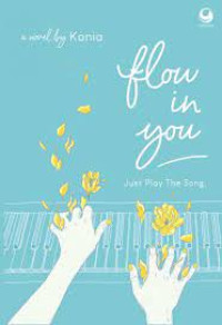 Flow in you ; just play the song