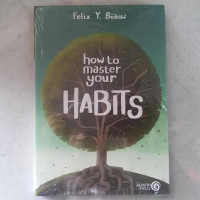 How to master your habits
