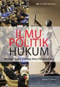 Ilmu Politik Hukum Sebagai suatu Cabang Ilmu Pengetahuan