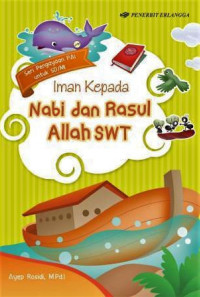 Iman Kepada Nabi & Rasul Allah SWT
