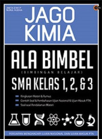 Jago kimia ala bimbel SMA kelas 1,2, & 3