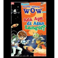 Kamu musti bilang WOW series : ada apa di atas langit