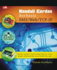 Kendali cerdas berbasis SMS/Web/TCP-IP