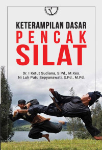 Keterampilan dasar pencak silat