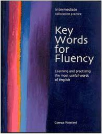 Key words for Fluency : intermediate collocation practice