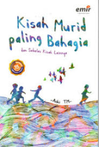 Kisah murid paling bahagia dan sebelas kisah lainnya
