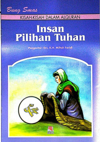 Kisah-kisah dalam al-qur'an : insan pilihan tuhan