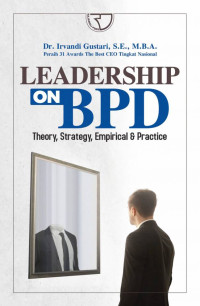 Leadership on BPD : theory, strateggy, empirical dan practice