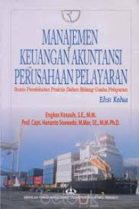 Manajemen keuangan akuntansi perusahaan pelayaran edisi 2