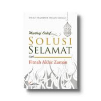 Manhaj solusi selamat dari fitnah akhir zaman