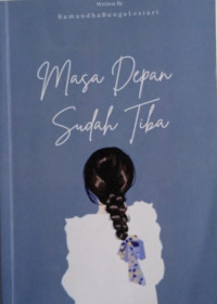 Masa depan sudah tiba