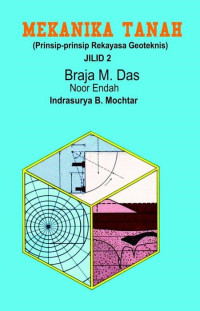 Mekanika Tanah : Prinsip-prinsip Rekayasa Geoteknis
