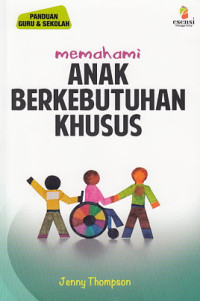 Memahami Anak Berkebutuhan Khusus